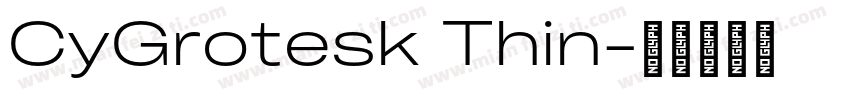 CyGrotesk Thin字体转换